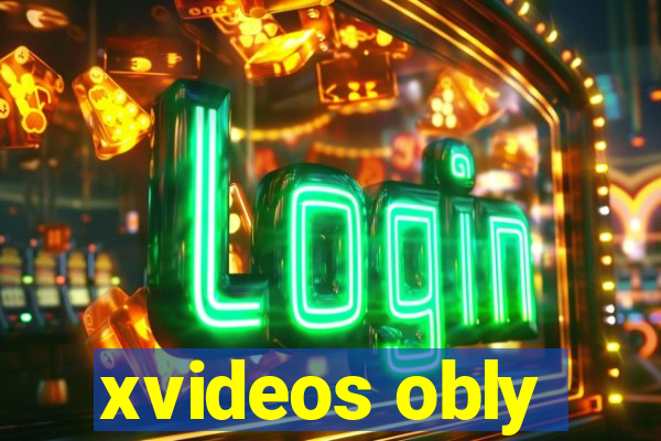 xvideos obly